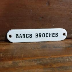 Plaque émaillée Industrielle Bancs Broches