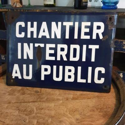 1 plaque chantier interdit au public